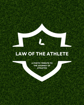 The Birth of "Law of the Athlete": An Athlete's Tribute by Deonte Holden